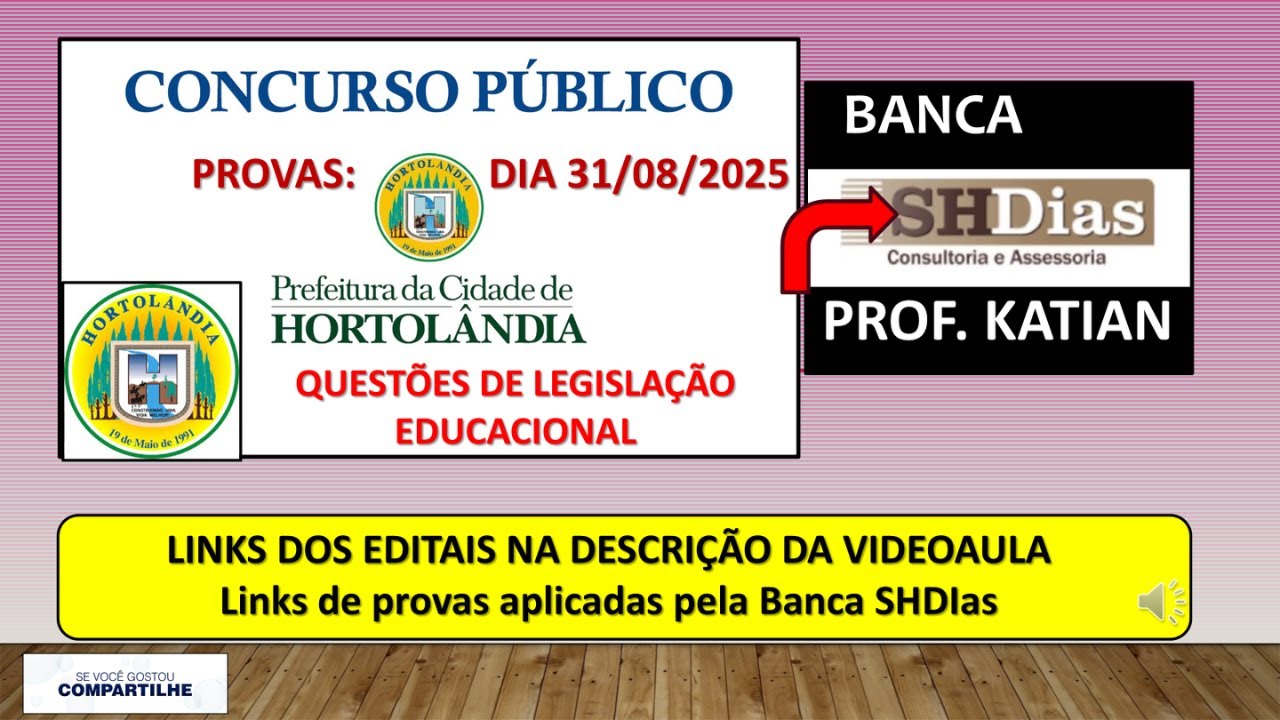 SHDias - Questões de Legislação Educacional -Concurso Prefeitura de Hortolândia/SP - Provas dia 31/8