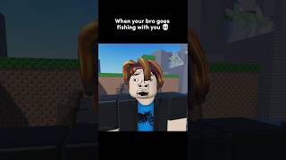 Fishing With Your Bro Be Like