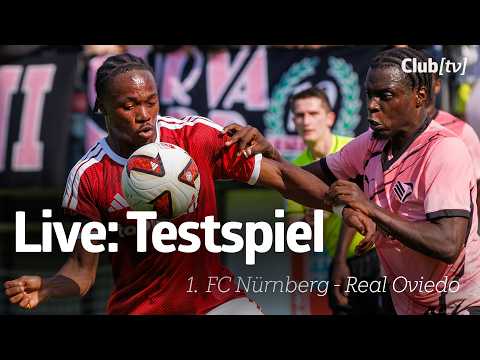 LIVE: 1. FC Nürnberg - Real Oviedo | Testspiel — football video