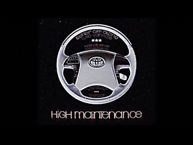 Luke VanHise - High Maintenance (Official Visualizer)
