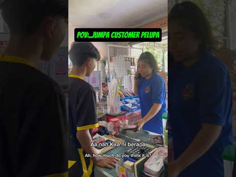 POV:..JUMPA CISTOMER PELUPA #dramapendek #kedairuncit