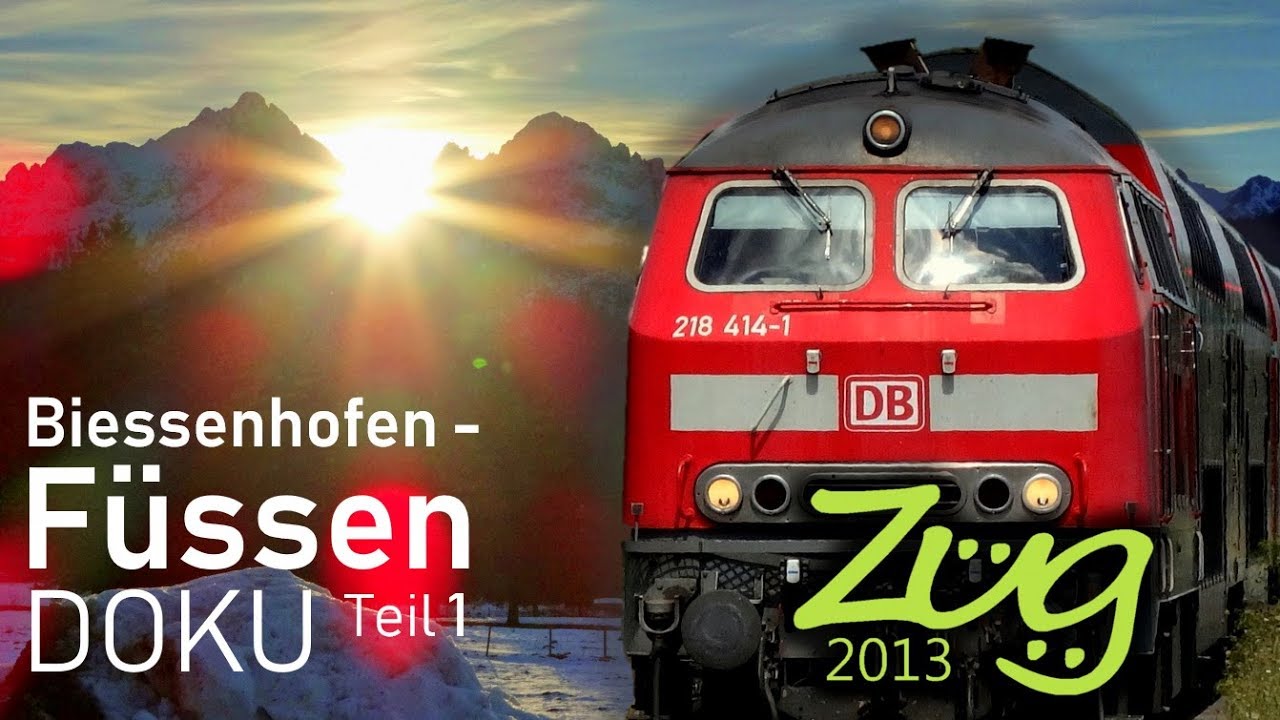 eisenbahn puro malte König-Ludwig-Bahn nach Füssen | DOKU Teil 1 | mit BR218, Dosto, BR642, BRB LINT | Zug2013