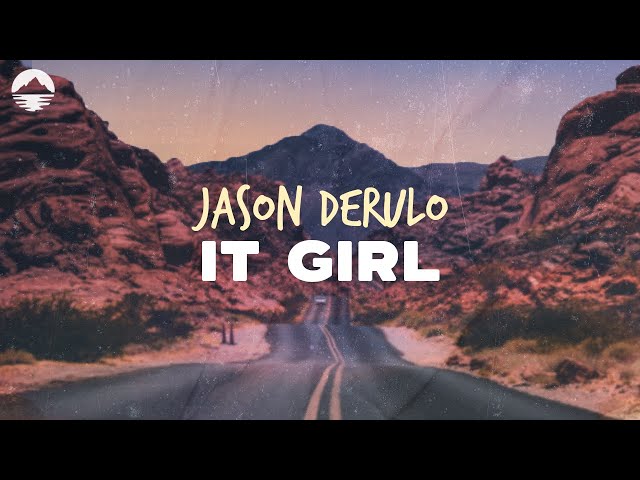 Jason Derulo - It Girl | Lyrics class=
