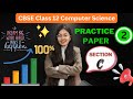 Practice Paper - 2 (Section - C ) | CBSE Class 12 Computer Science (083)