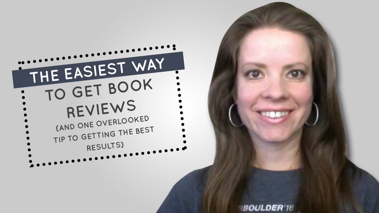 The Easiest Way to Get Book Reviews (And one Overlooked Tip to Getting ...