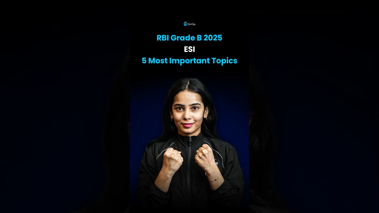 RBI Grade B ESI Important Topics 2025 | RBI Grade B Phase 2 Exam Syllabus | RBI ESI Current Affairs