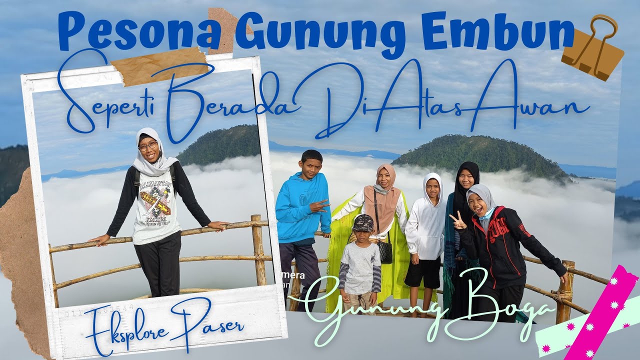 PESONA GUNUNG EMBUN, BAGAI NEGERI DIATAS AWAN