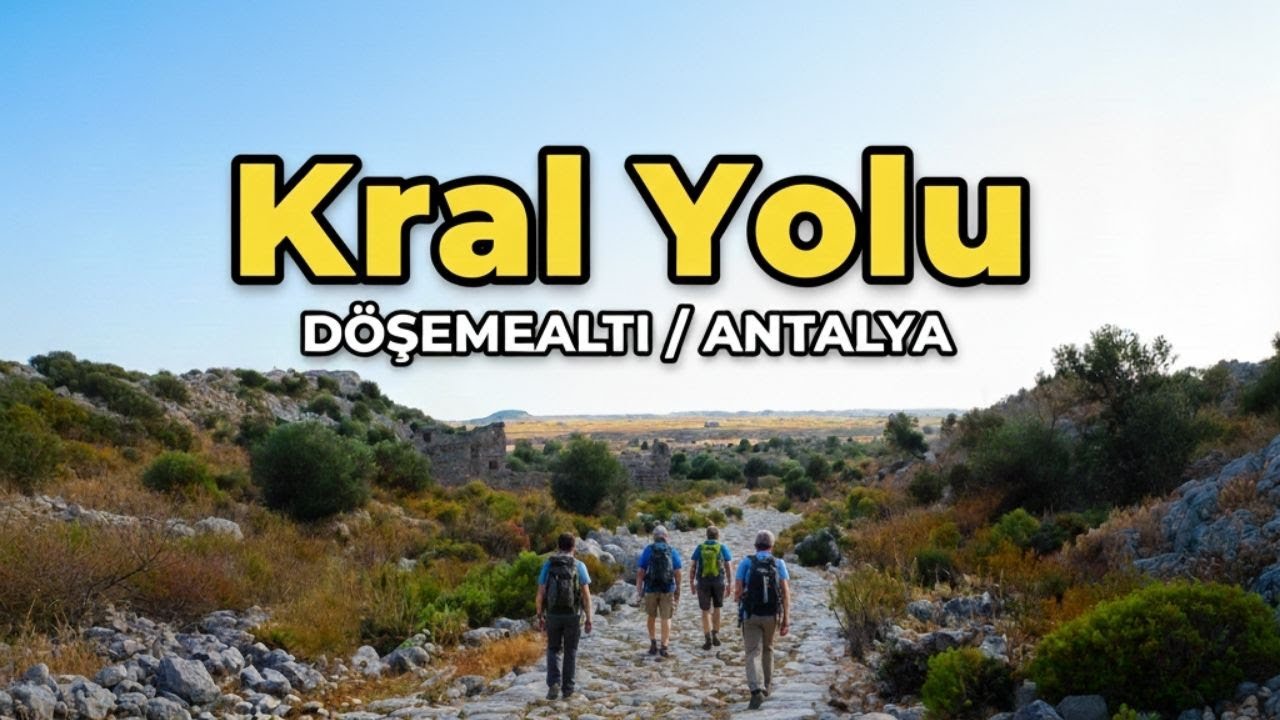 Antalya'nın Antik Yerleri ve Antik Yolları: Döşemealtı Antik Yolunda Keşif Yürüyüşü 
