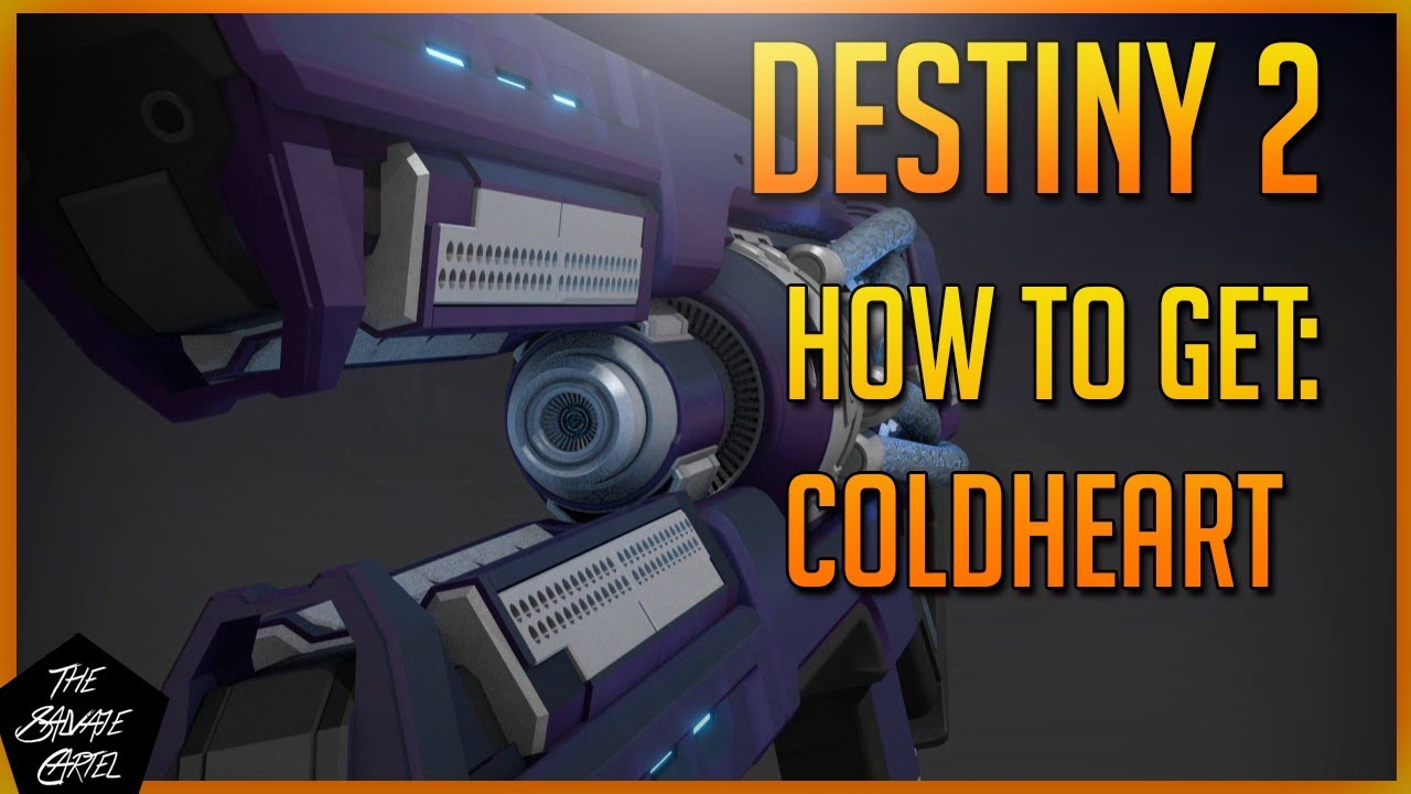 Destiny 2 HOW TO GET COLDHEART! YouTube