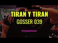 Goser 039  tiran y tiran  rap 