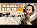 Johannes Kepler: God’s Mathematician