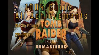 TR1 Remaster - Unfinished Business Lvl.1 Atlantean Stronghold 100%, all pickups, kills, achievements