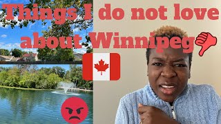 THINGS I DISLIKE π ABOUT LIVING IN WINNIPEG,MANITOBA CANADA π Wealth