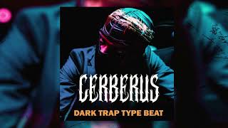 FREE HARD TRAP INSTRUMENTAL CERBERUS
