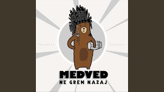 Miniatura del video "Čedahuči - Medved (Ne Grem Nazaj)"