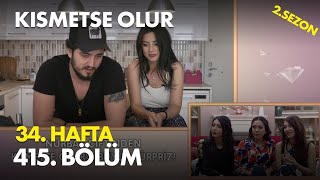 Kısmetse Olur 34. Hafta 415. Bölüm - Full Bölüm