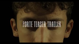 FORTE | SHORT MOVIE | TEASER TRAILER
