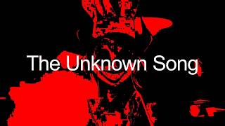 The Unknown Song