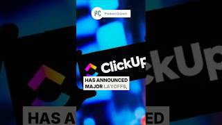 What ClickUp’s mass layoff tells us about the future of work #clickup #ai