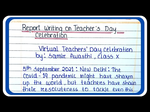 how to write a report writing on teachers day celebration