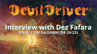 Interview with DEZ FAFARA of DEVILDRIVER (KNAC.COM Exclusive, 04-24-23)