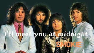 Smokie  Ill Meet You At Midnights