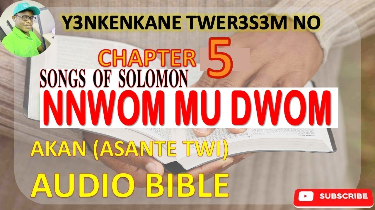 🌹 SONG OF SOLOMON CHAPTER 5 IN ASANTE TWI (AKAN) AUDIO BIBLE 🌹