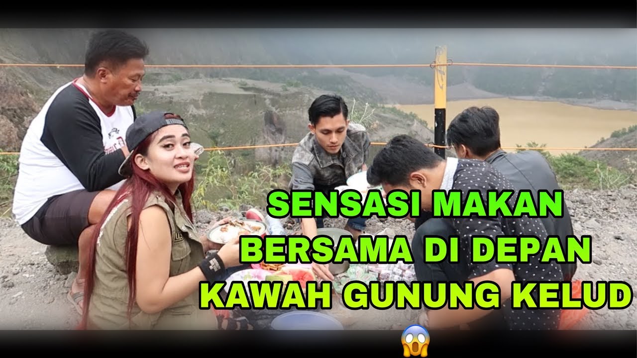 SENSASI MAKAN BERSAMA DI DEPAN KAWAH GUNUNG KELUD😱😱😱😱😱😱😱