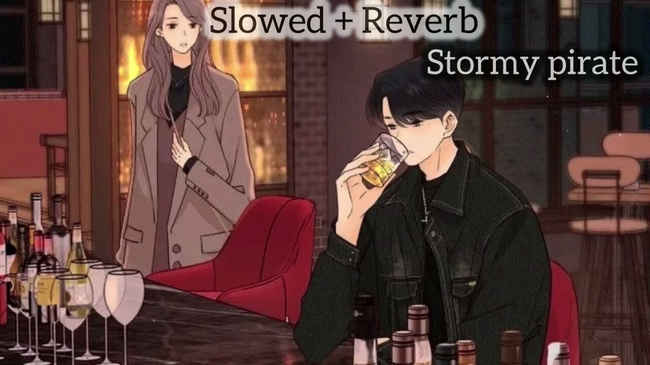 STORMY - PIRATE (Slowed+Reverb)