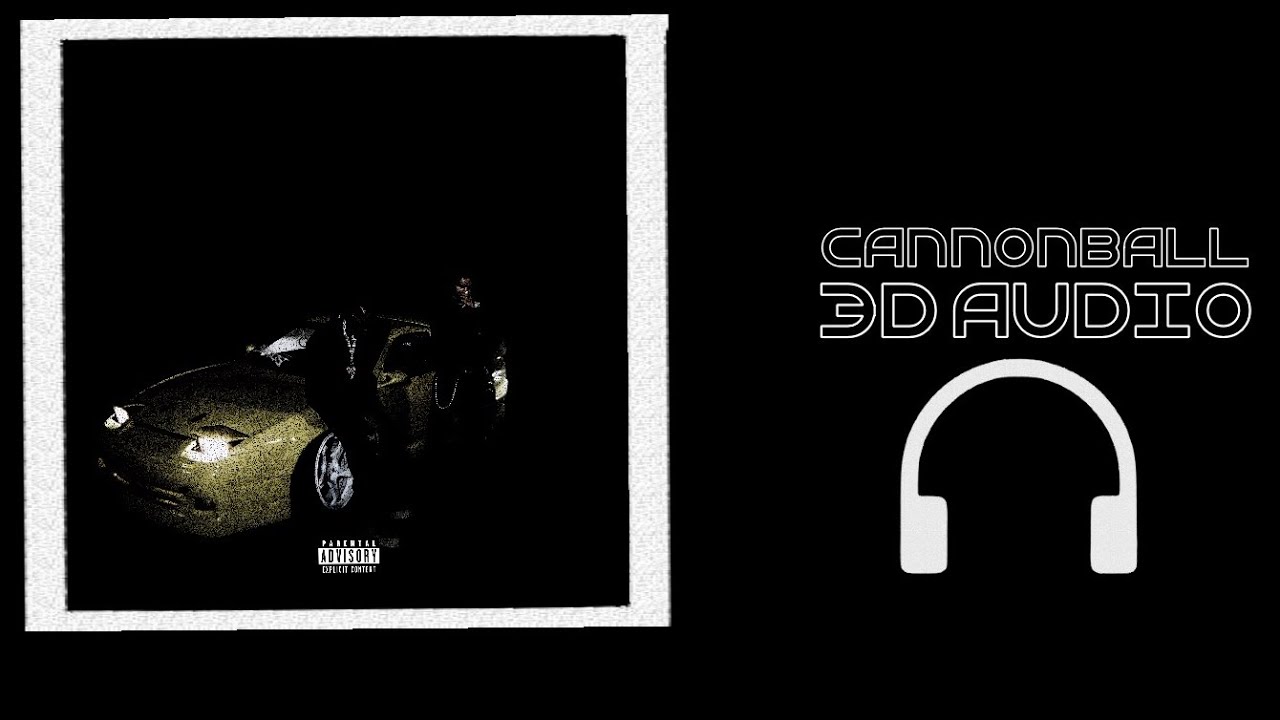 Lithe & Don Toliver - Cannonball | (3D Audio๐ง Sound Spatial)