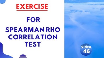 SPSS Tutorial (Video 46): Exercise for Spearman Rho Correlation Test