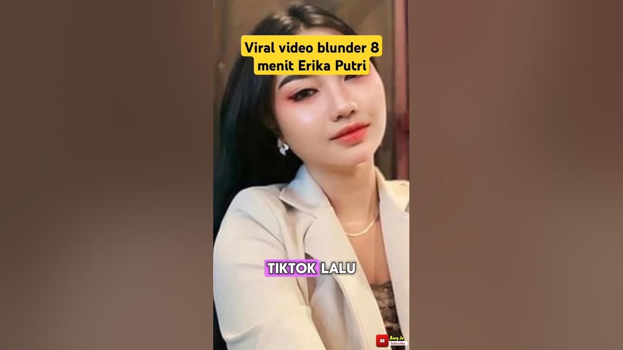 Viral video blunder 8 menit Erika Putri #viralvideo #viralshorts #videoviral #shorts #shortvideo Viral video blunder 8 menit Erika Putri #viralvideo #viralshorts #videoviral #shorts #shortvideo