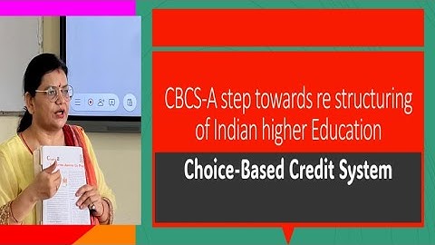 CBCS- Choice Based Credit System /UGC/ Higher Education
