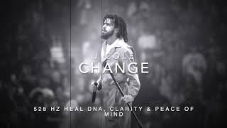 J Cole - Change [528 Hz Heal DNA, Clarity & Peace of Mind]
