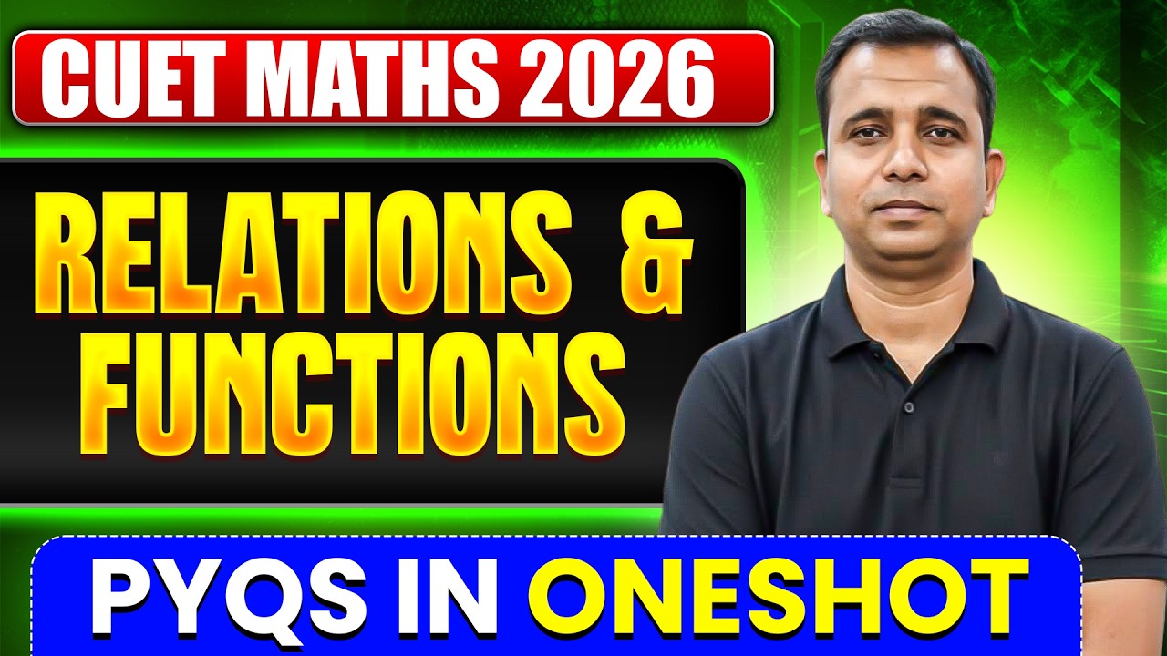 Relations and Functions Class 12 Maths | CUET 2026 One Shot | Full ...