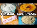 4 Instant Travel Premix Recipes for Complete Meal | Homemade Ready 2 Eat Hostel Ready-mix Recipe image
