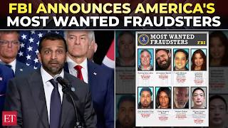 'They stole more than $1B': FBI chief Patel launches massive manhunt for US' most wanted fraudsters