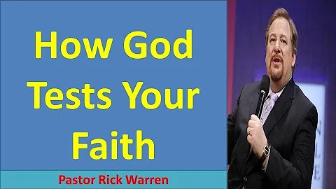 How God Tests Your Faith II Pastor Rick Warren 2021