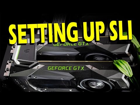 How To Install and Setup Nvidia SLI