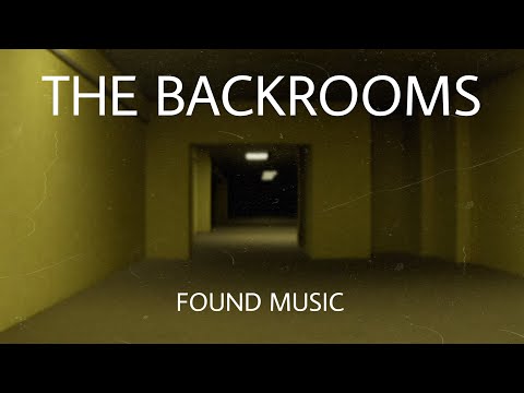 THE BACKROOMS: Found Music