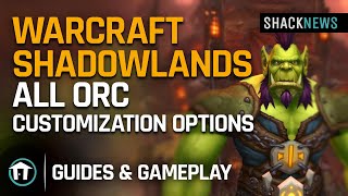 Warcraft Shadowlands: All Orc Customization Options