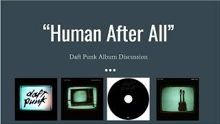 Album Discussion Tuesday Daft Punks Human After All