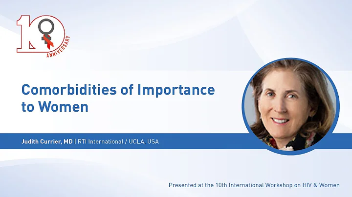 Comorbidities of Importance to Women | Judith Curr...