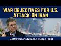 Jeffrey Sachs (clip): War Objectives For U.S. Attack On Iran
