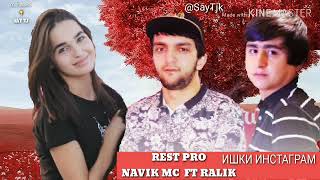 REST Pro Ralik & NAVIK MC & Мастер Азия Ишки инстаграм (2019)