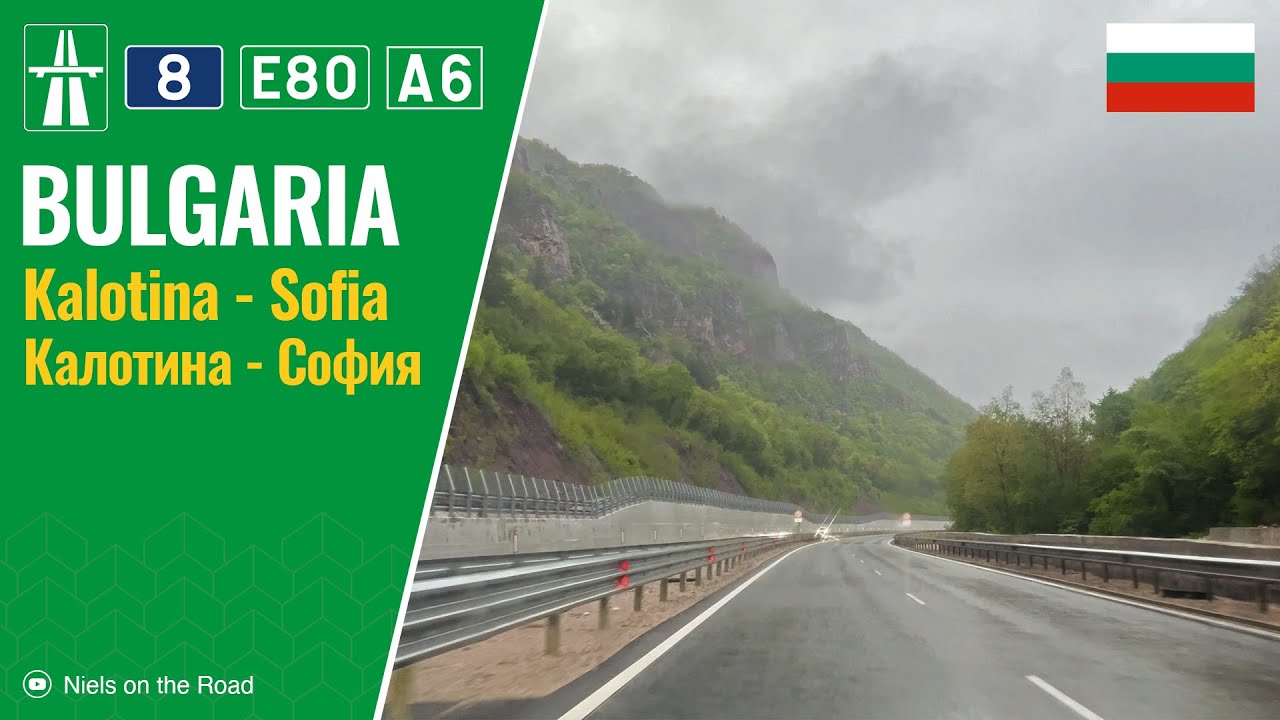 Driving in Bulgaria: I-8 E80, Avtomagistrala A6 & II-18 from Kalotina to Sofia / Калотина - София