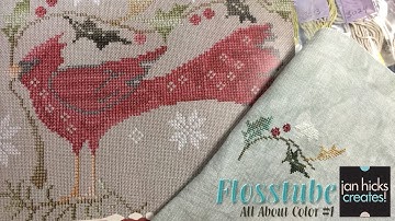 Jan Hicks Creates - Flosstube - Cross Stitch - All About Color #1
