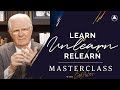 Learn unlearn and relearn   bob proctor