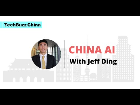 Tech Buzz China Ep. 69: China AI with Jeff Ding - YouTube