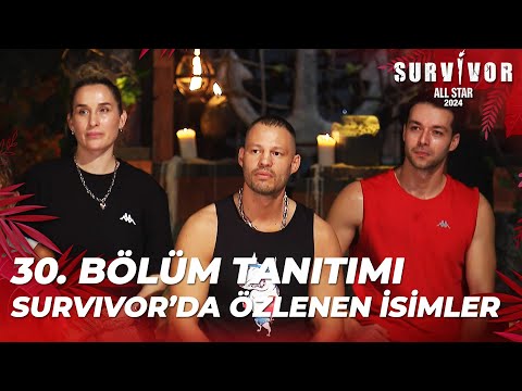 Survivor All Star 2024 30. Bölüm Tanıtımı @SurvivorTurkiye